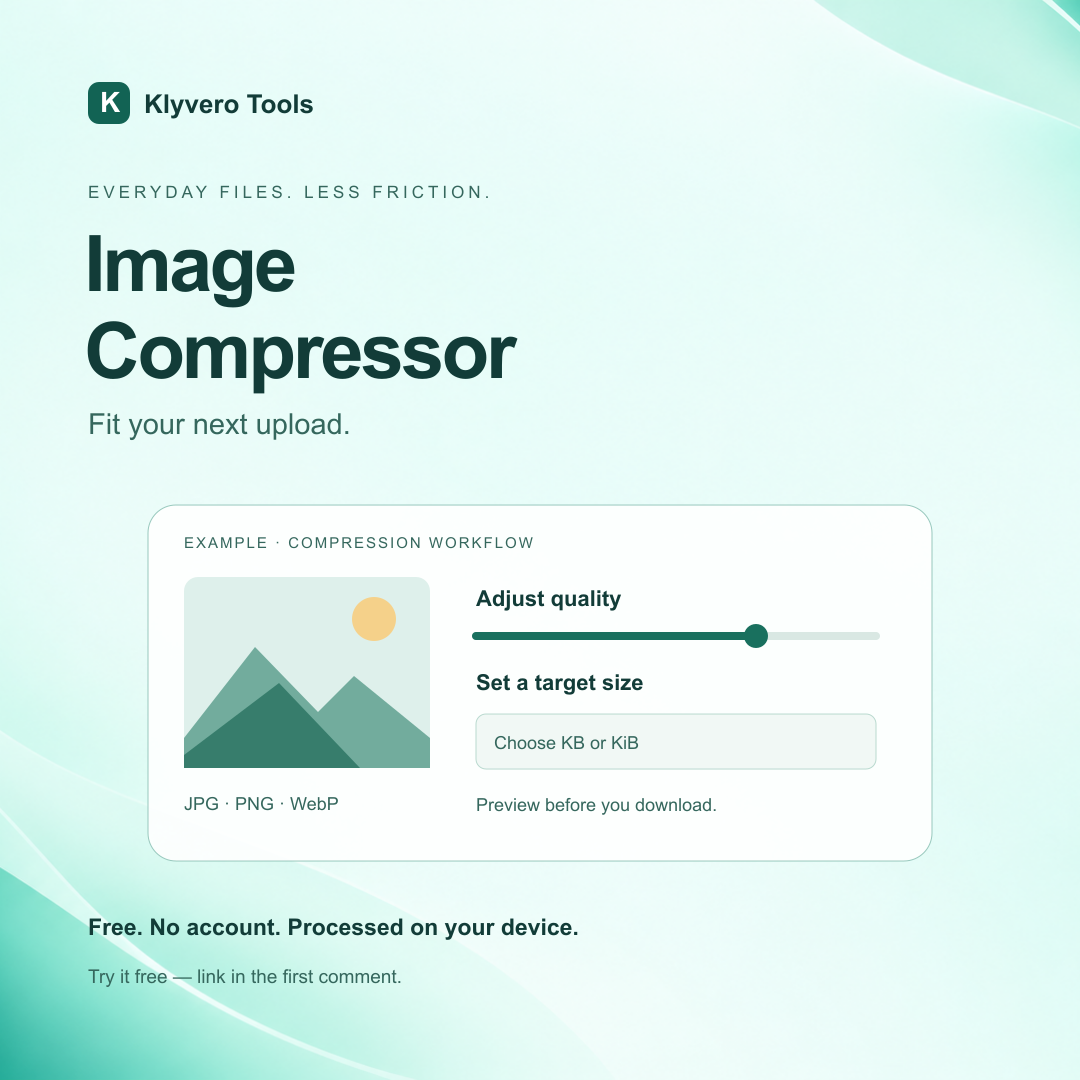Image Compressor by Klyvero Tools: fit your next upload, with JPG, PNG and WebP support. An example image card illustrates quality and target-size controls on the original mint background.